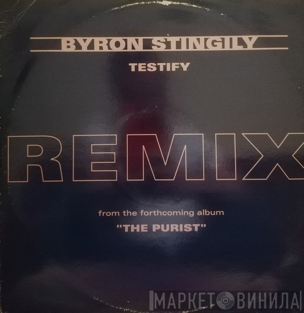 Byron Stingily  - Testify Remix
