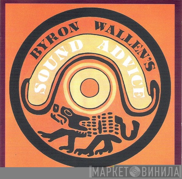 Byron Wallen's Sound Advice - Sound Advice