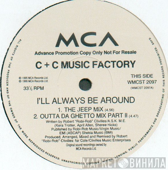 C + C Music Factory - I'll Always Be Around
