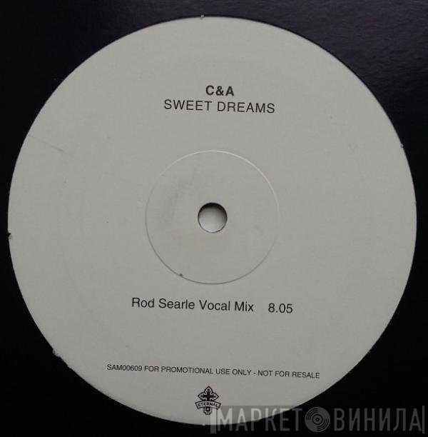 C & A - Sweet Dreams