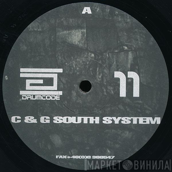 C &amp; G Southsystem - Drumcode 11