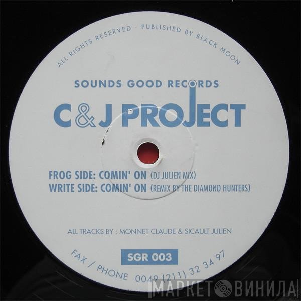 C & J Project - Comin' On