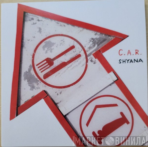 C.A.R. - Shyana