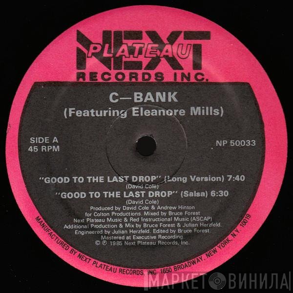 C-Bank Featuring Eleanore Mills  - Good To The Last Drop