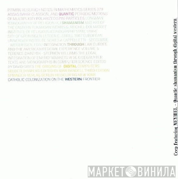 C.C.C.P., Meyhiel - Quantic Shamanism Through Digital Western