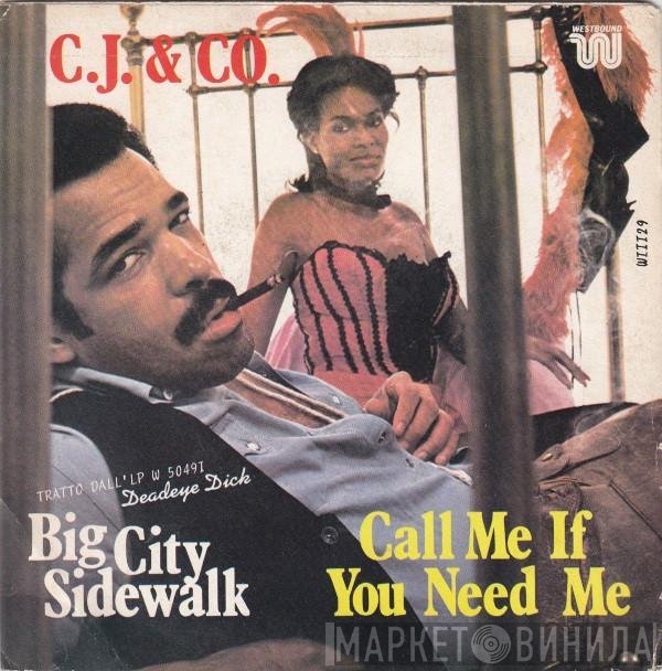 C.J. & Co - Big City Sidewalk / Call Me If You Need Me