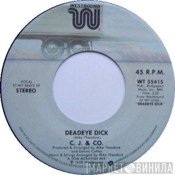 C.J. & Co - Deadeye Dick