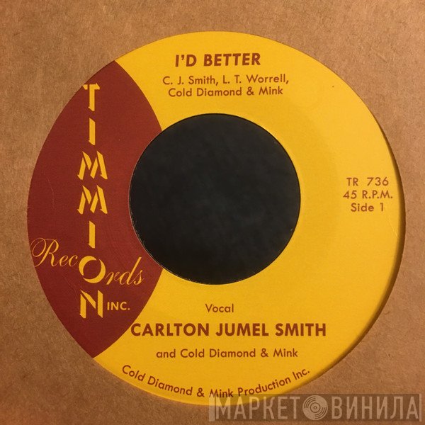 C.J. Smith, Cold Diamond & Mink - I’d Better