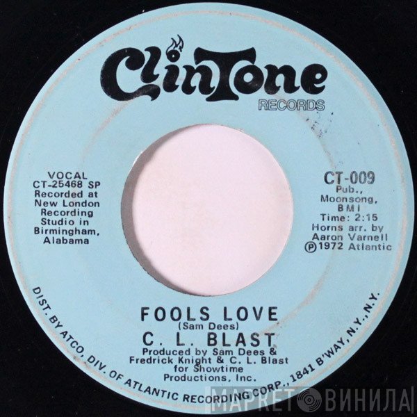 C.L. Blast - Fools Love / Leftover Love