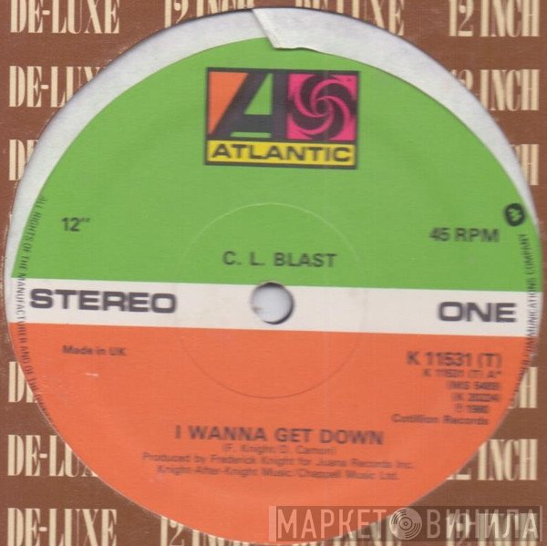 C.L. Blast - I Wanna Get Down