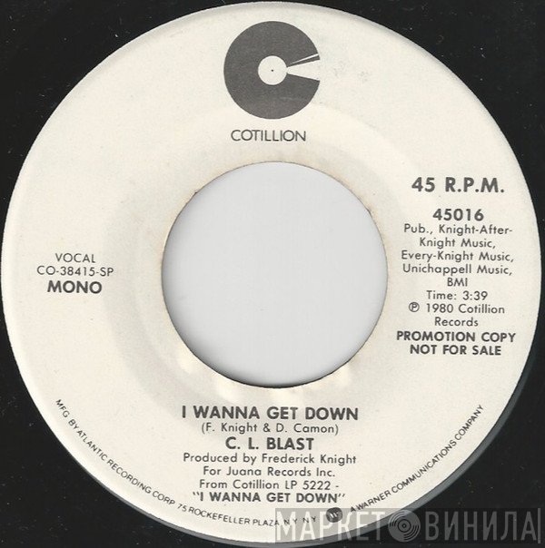 C.L. Blast - I Wanna Get Down