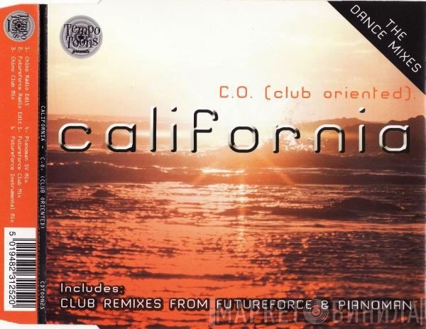 C.O. (Club Oriented) - California (The Dance Mixes)