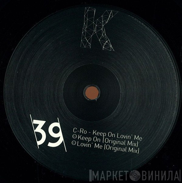C-Ro - Keep On Lovin' Me