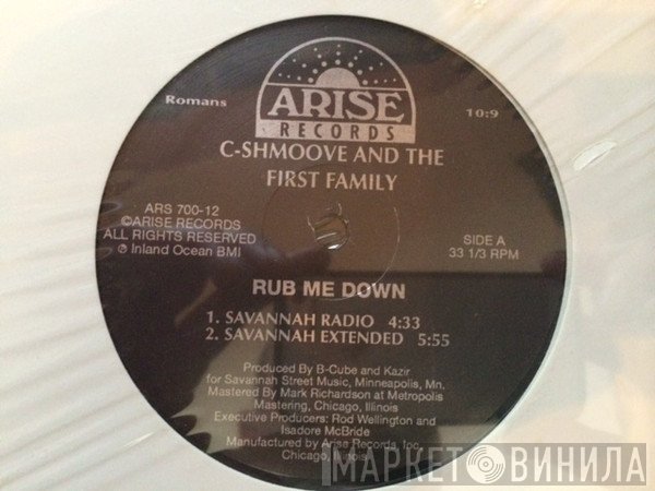 C-Shmoove And The First Family - Rub Me Down