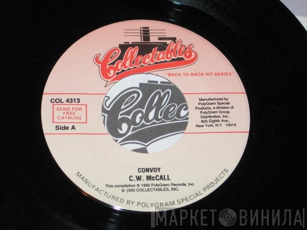 C.W. McCall  - Convoy / Roses For Mama