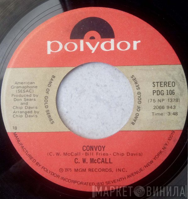 C.W. McCall - Convoy / Roses For Mama