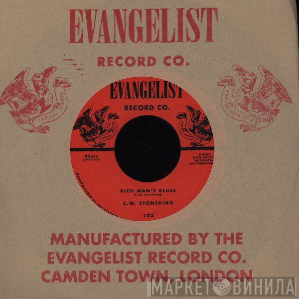 C.W. Stoneking - Rich Man's Blues / Maggie Mae