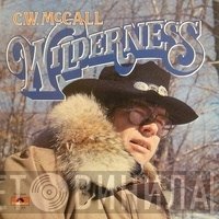 C.W. McCall  - Wilderness