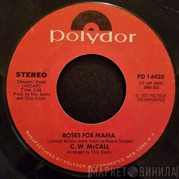 C.W. McCall  - Roses For Mama