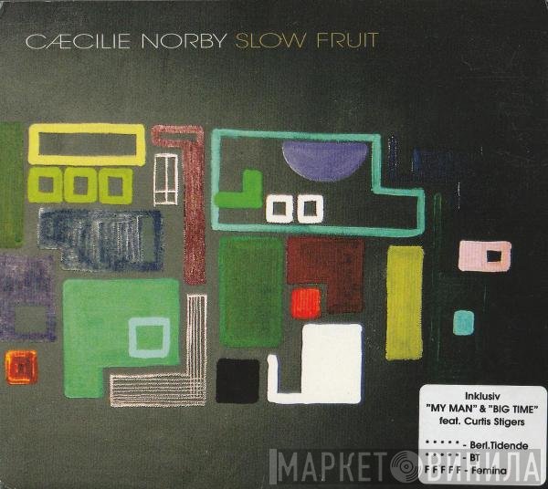 Cæcilie Norby  - Slow Fruit