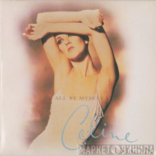 Céline Dion  - All By Myself