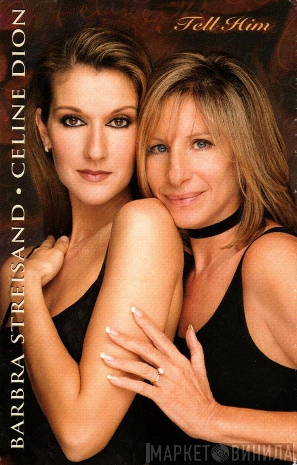 Céline Dion, Barbra Streisand - Tell Him