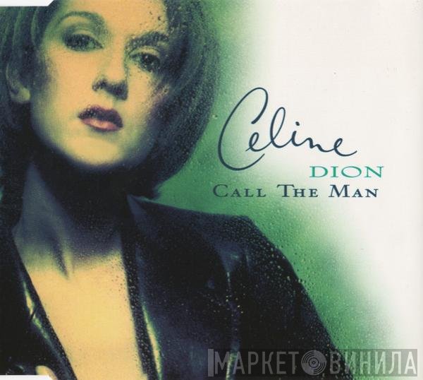 Céline Dion  - Call The Man