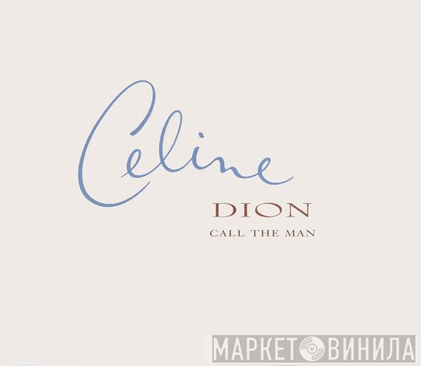 Céline Dion  - Call The Man
