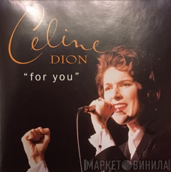 Céline Dion  - For You