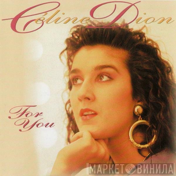 Céline Dion  - For You