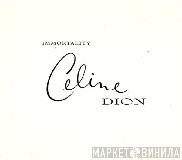 Céline Dion  - Immortality