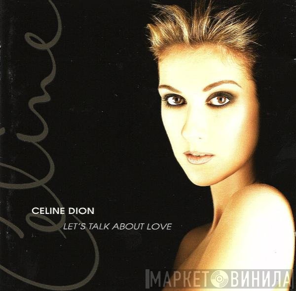 Céline Dion - Let's Talk About Love