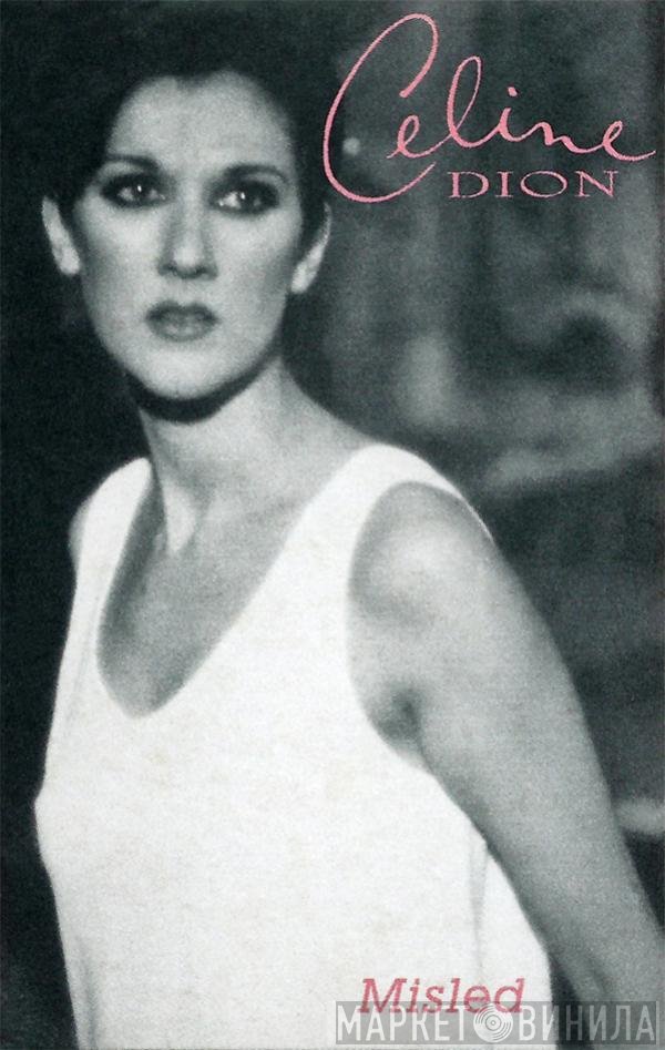 Céline Dion  - Misled