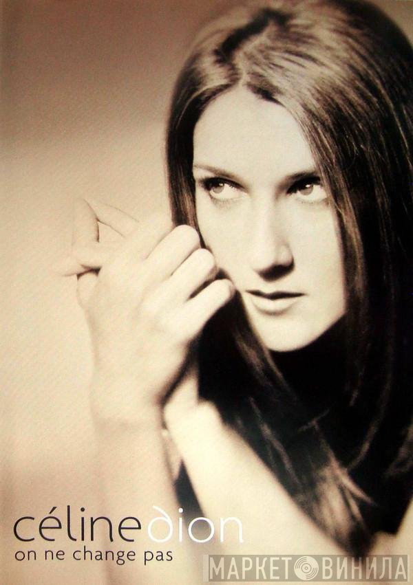 Céline Dion  - On Ne Change Pas