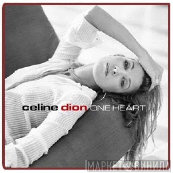 Céline Dion  - One Heart