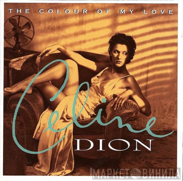 Céline Dion - The Colour Of My Love