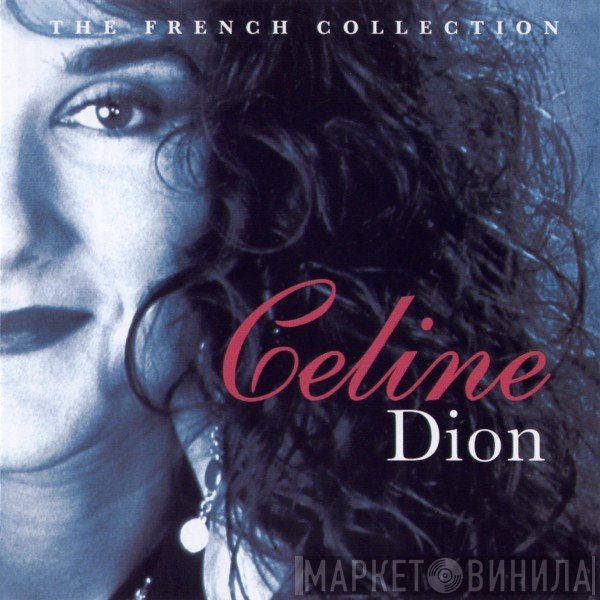 Céline Dion - The French Collection