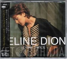 Céline Dion  - Think Twice