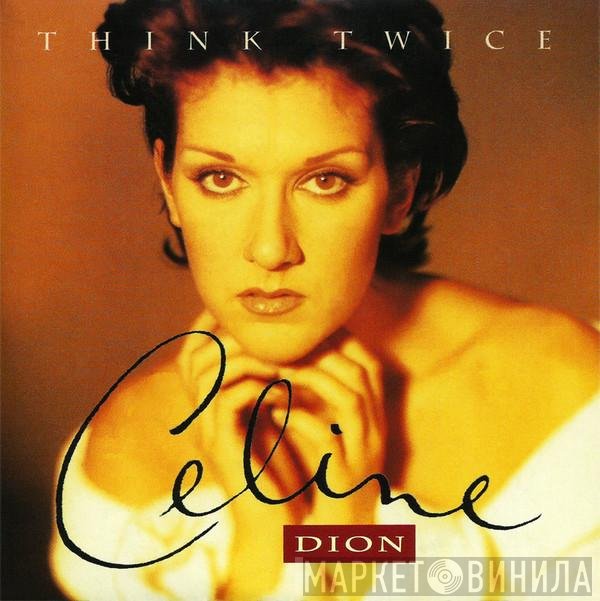 Céline Dion  - Think Twice