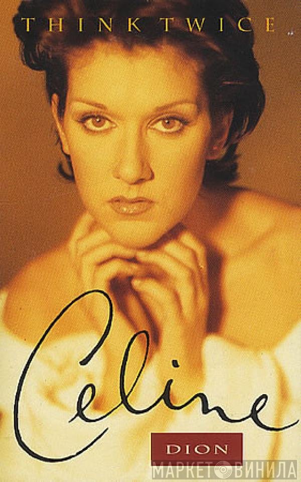 Céline Dion  - Think Twice