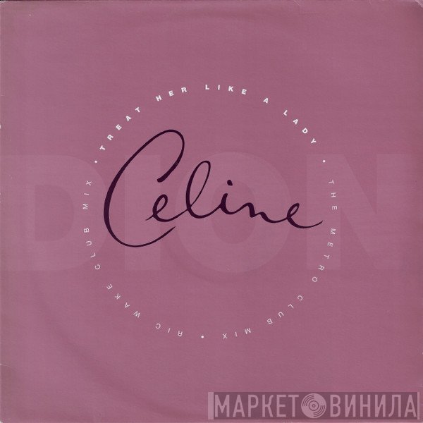 Céline Dion - Treat Her Like A Lady