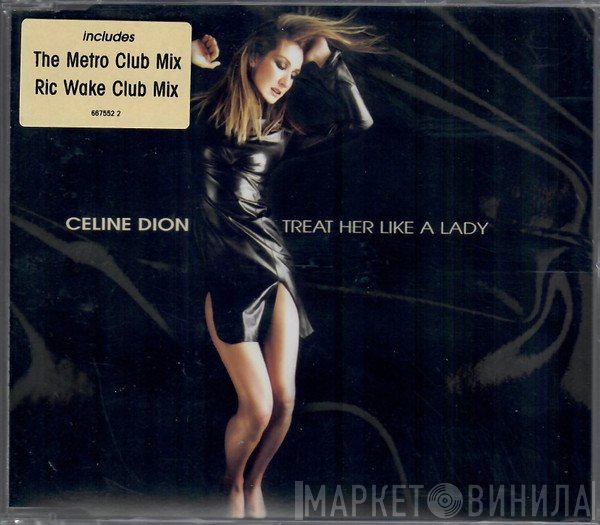 Céline Dion - Treat Her Like A Lady