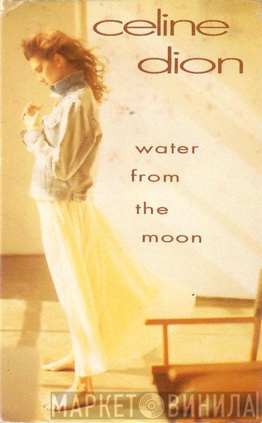 Céline Dion  - Water From The Moon