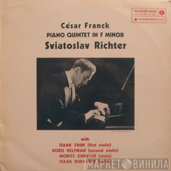 César Franck, Sviatoslav Richter With Isaac Zhuk / Boris Weltmann / Maurice Gurvich / Исаак Буравский  - Piano Quintet In F Minor