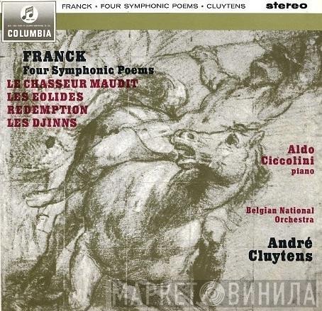 César Franck, André Cluytens, Belgian National Orchestra - Four Symphonic Poems