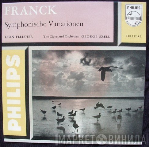 César Franck, Leon Fleisher, The Cleveland Orchestra, George Szell  - Symphonische Variationen