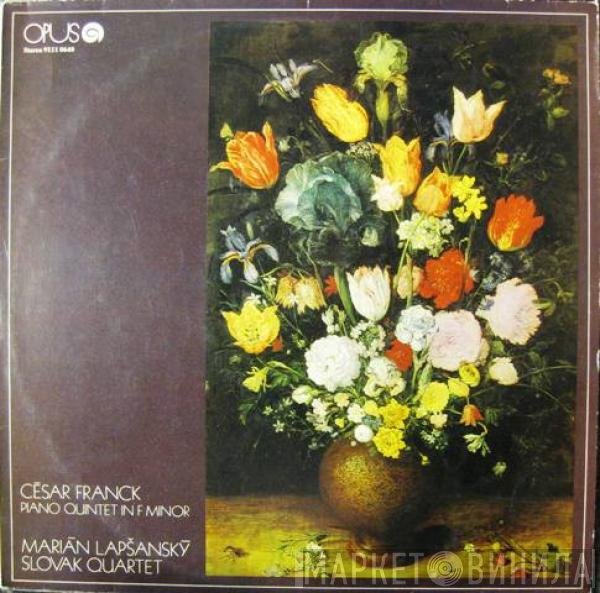 César Franck, Marián Lapšanský, The Slovak Quartet - Piano Quintet In F Minor