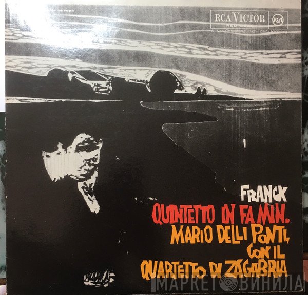 César Franck, Mario Delli Ponti Con Zagrebački Gudački Kvartet  - Quintetto In Fa Minore