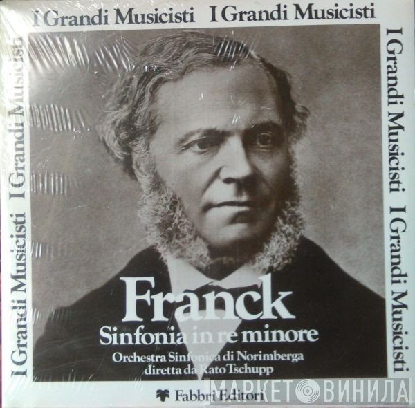 César Franck, Nürnberger Symphoniker Diretta Da Räto Tschupp  - Sinfonia In Re Minore
