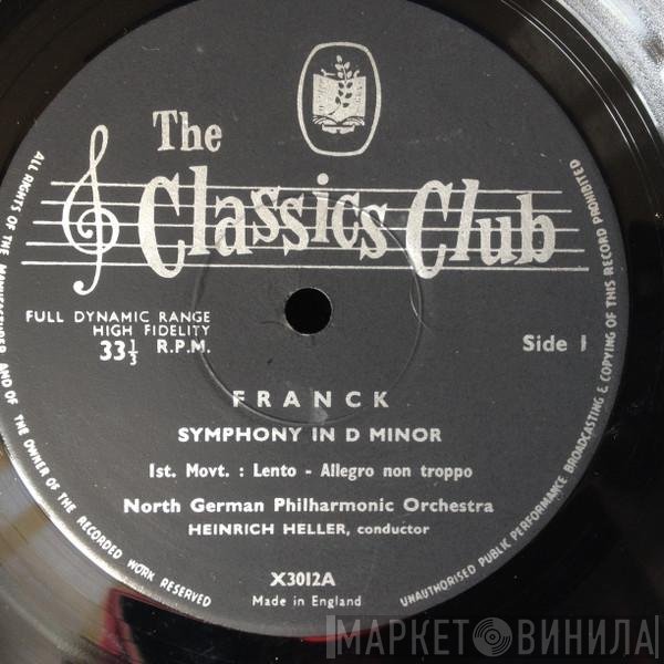 César Franck, Norddeutsche Philharmonie Conductor Heinrich Heller  - Symphony In D Minor